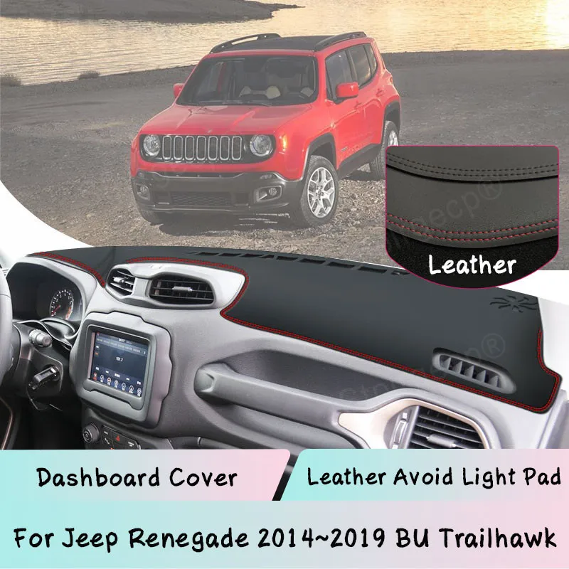 

Кожаный коврик для приборной панели для Jeep Renegade 2014 ~ 2019 BU Trailhawk, светозащитный коврик, Солнцезащитный коврик, защитные аксессуары для панели