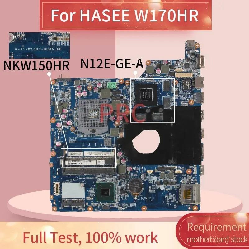 Для HASEE W170HR Материнская плата ноутбука 6 71 W15H0 D03A GP HM65 N12E GE A1 DDR3 материнская для