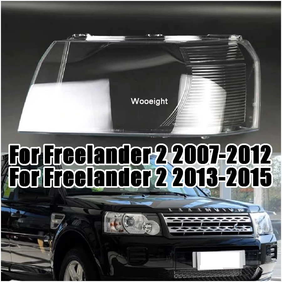 

Wooeight Front Headlight Transparent Cover Lampshade Cover Headlamp Shell Lens Protection For Freelander 2 2007-2012 2013-2015
