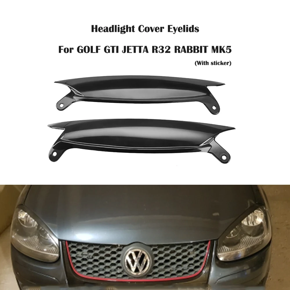 1 пара реснички на фары Крышка для Volkswagen GOLF для GTI для JETTA R32 RABBIT MK5 2006-2009
