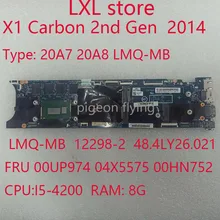 20A7 20A8 For Thinkpad X1 Carbon 2nd Gen Motherboard Mainboard  LMQ-MB 12298-2 48.4LY26.021 FRU:00UP974 04X5575 00HN752 i5-4200