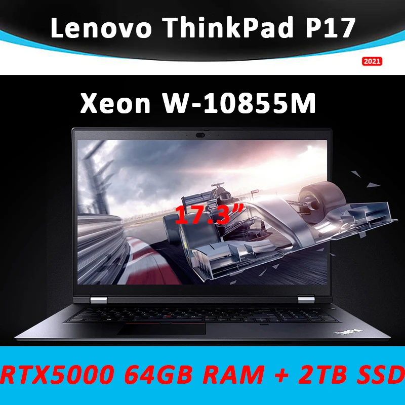 

Lenovo ThinkPad P17 laptop Intel Xeon processor W-10855M Windows 10 Professional RTX 5000 64GB 2TB 17.3-inch 4K LED backlit