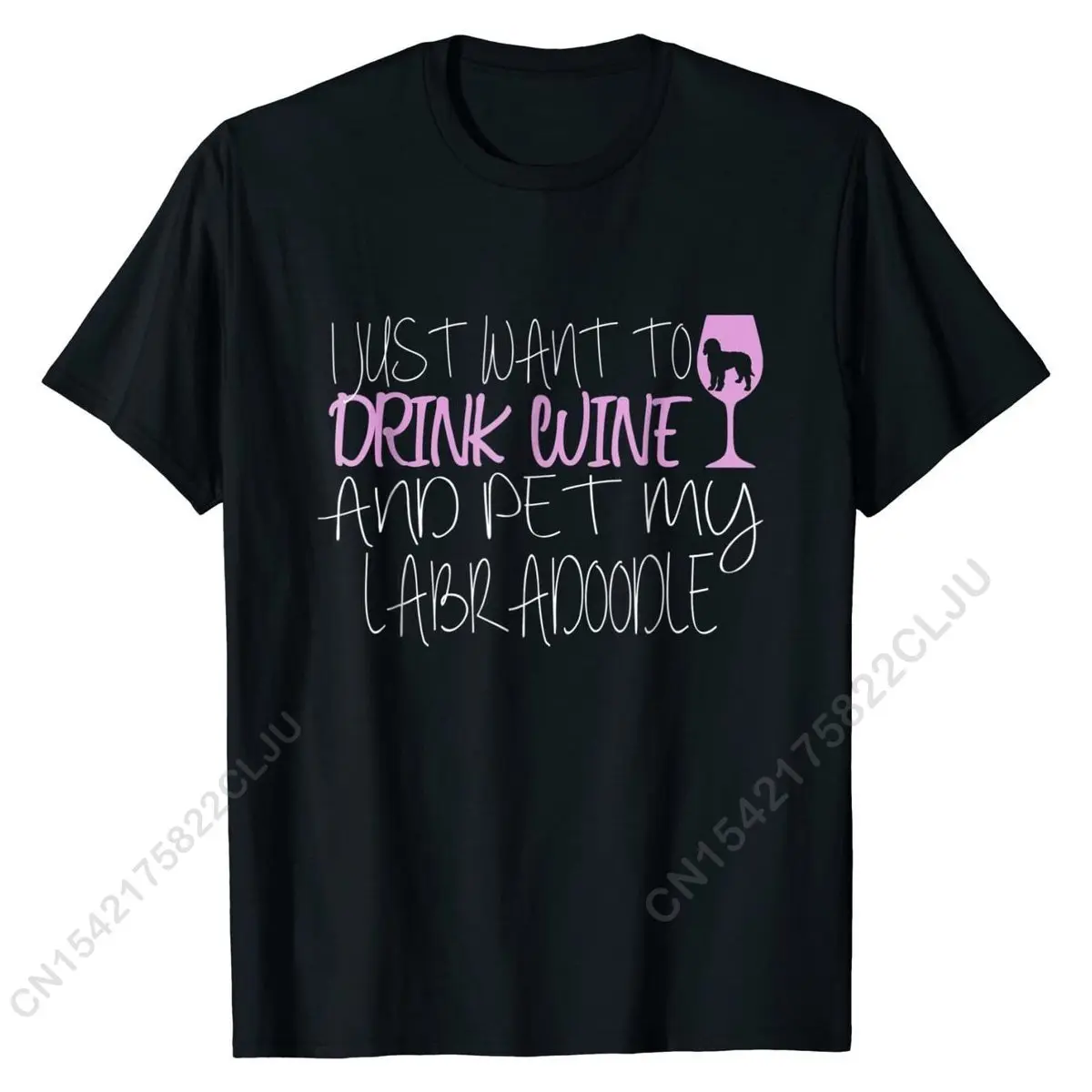 

I Just Want To Drink Wine And Pet My Labradoodle T-Shirt Wholesale Simple Style Tops Tees Cotton Tshirts For Men Fitness Tight