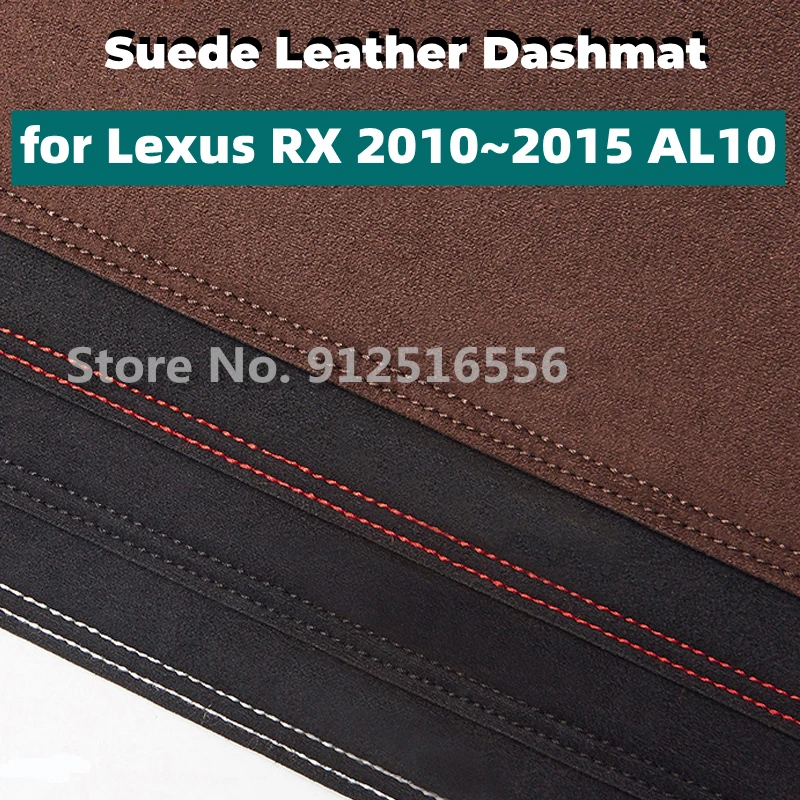 Car Suede Leather Dashmat Dash Mats Pad Dashboard Covers Sun Shade Carpet for Lexus RX 2010~2015 AL10 RX270 RX350 RX450h RX