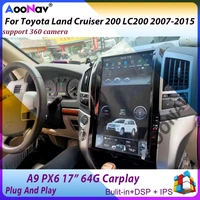 android 9 0 px6 vertical screen 17 car radio for toyota land cruiser 200 lc200 2007 2015 tesla style car gps video player