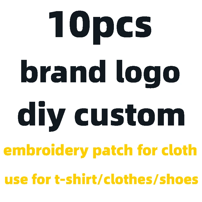 

10pcs Brand Logo Iron on Patches for Clothing Sticker Embroidered Applique Diy Fashon Brand Sew Letter Patches Badges for Jacket