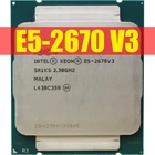 Ксеон E5 2670 V3 Процессор E5-2670V3 SR1XS 2,30 ГГц с возможностью погружения на глубину до 30 м 12 ядер LGA 2011-3 процессор Процессор 100% нормальной работы