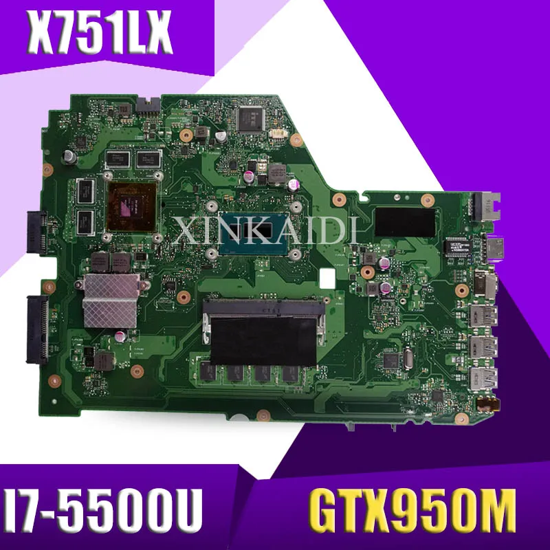 

X751LX материнская плата GTX950M I7-5500 процессор 4G RAM для ASUS X751L K751L X751LX R752L материнская плата для ноутбука X751LX материнская плата 100% тест