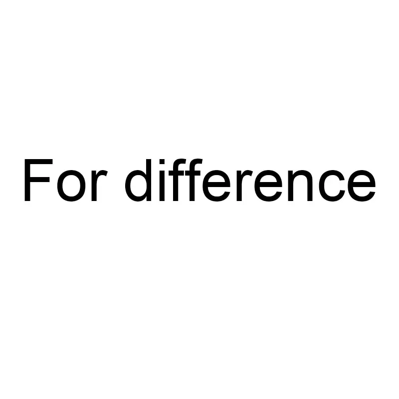 

For difference