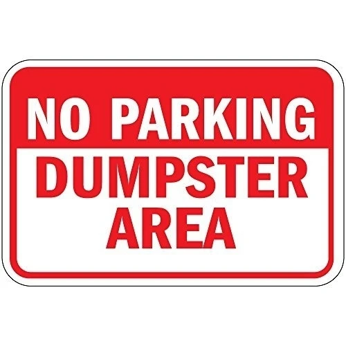 

No Parking Dumpster Area Novelty Metal Sign for Home Decor Tin Sign for Man Women Cave