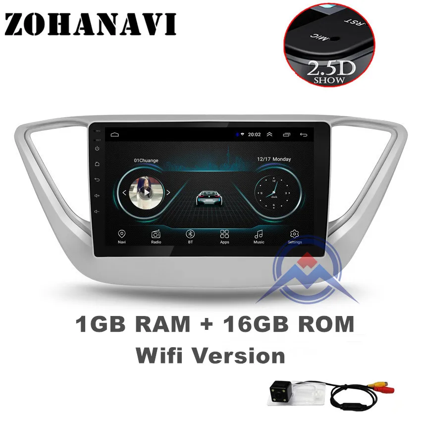 1G 16G Radio Camera ZOHANAVI 2.5D ips экран Мультимедиа Android 9,0 Автомагнитола для hyundai solaris accent verna DVD gps навигация - Цвет: 1G 16G Radio Camera