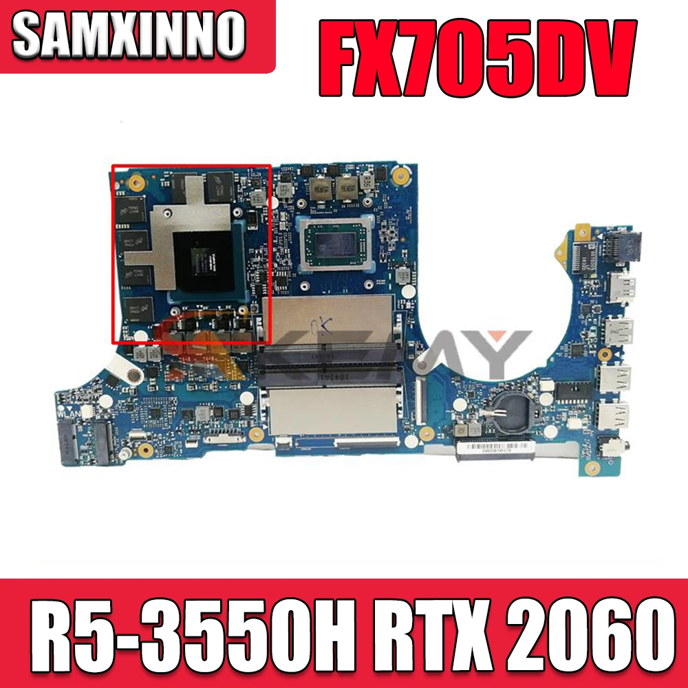

Akemy Motherboards FX705DV Laptop motherboard R5-3550H RTX 2060/V6G For ASUS FX705DV FX705D original mainboard (17 inch)