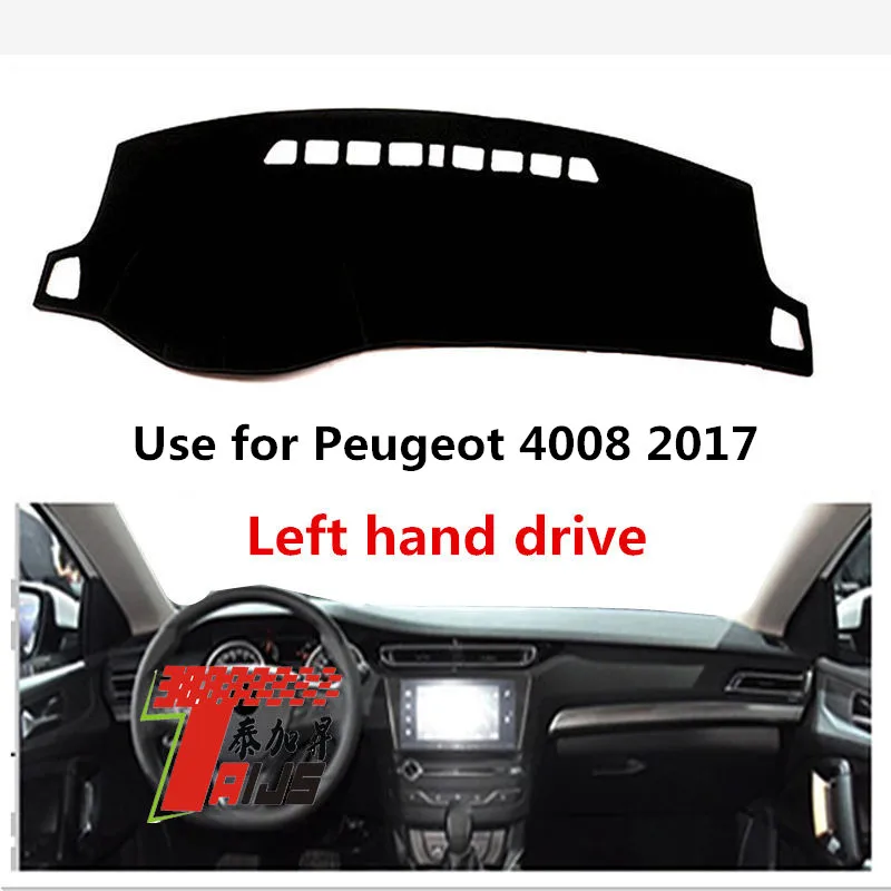 

Taijs leftt hand drive car dashboard cover for P eugeot 4008 2014-2016 anti sun strong light preventing causal design dashboard