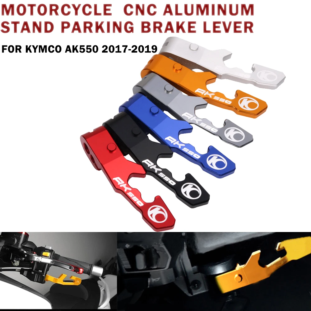 

For AK 550 Parking Brake Lever For KYMCO AK550 2017 2018 2019 Motorcycle Accessories Handbrake lever Hand Stop Auxiliary Lock