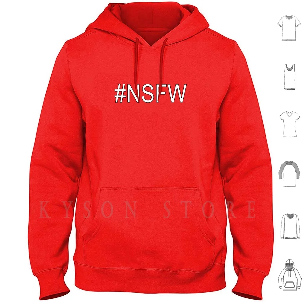 

Nsfw-Not Safe For Work Hoodie long sleeve Nsfw Not Safe For Work