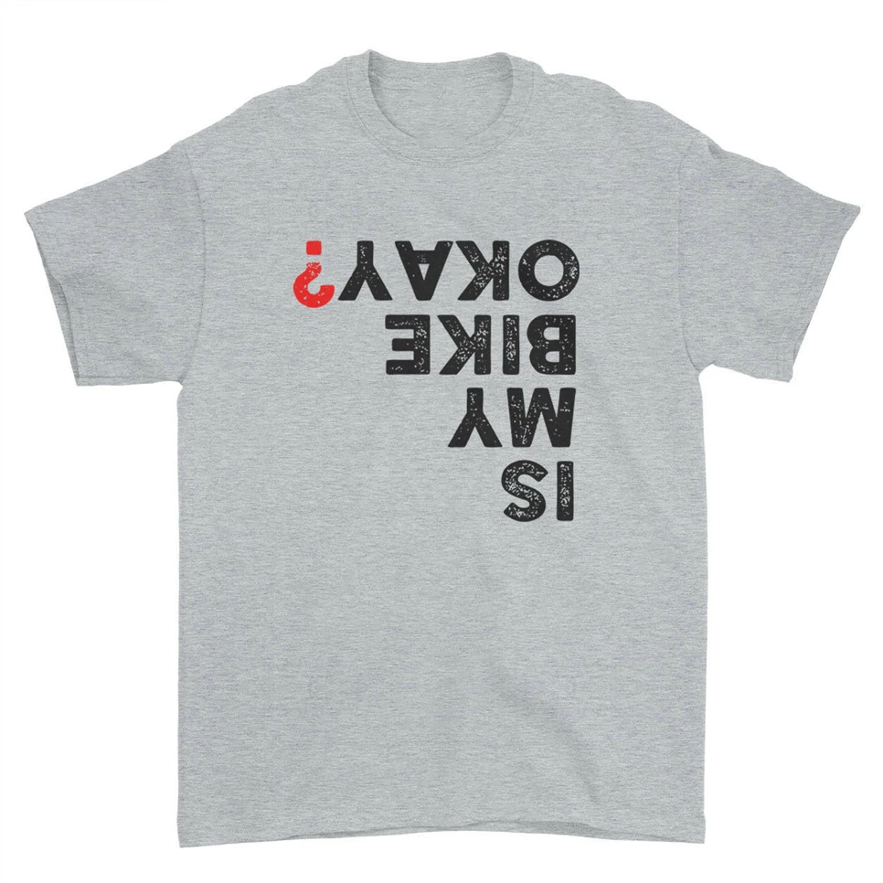 Забавный велосипедный мотоцикл для байкеров Mtb Is My Bike Okay Mens Kids T-shirt Новинка