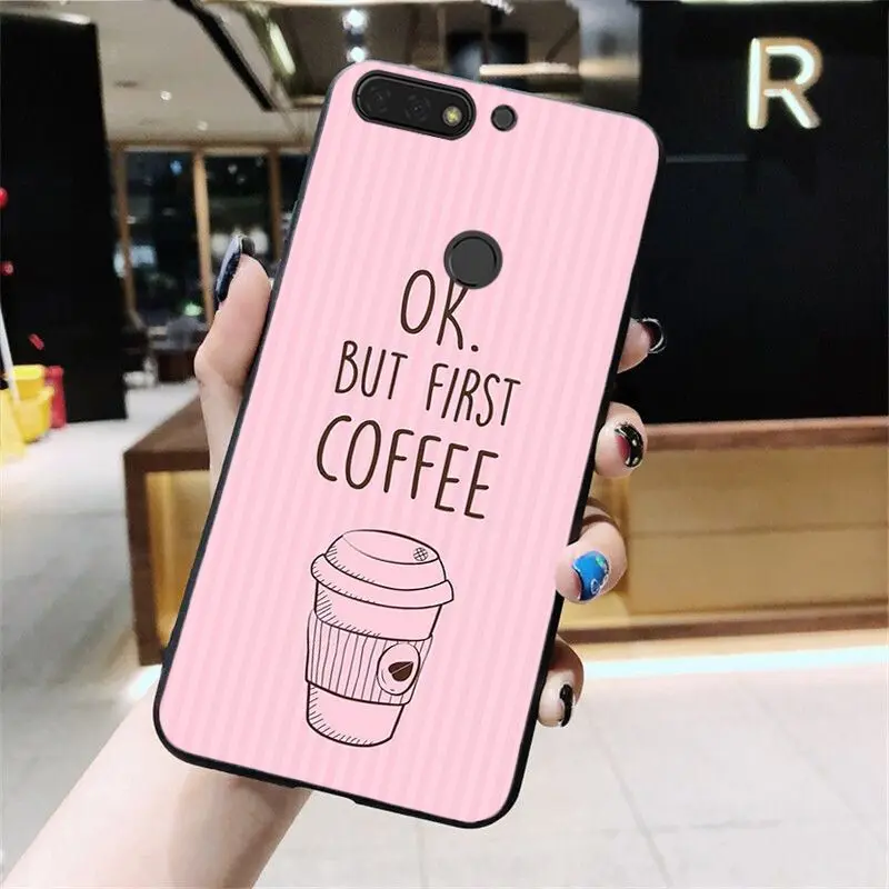 Yinuoda OK but First Coffee Girl Boss Phone Case for Huawei Honor 8A 8X 9 10 20 Lite 7A 5A 7C 10i 9X pro Play 8C | Мобильные