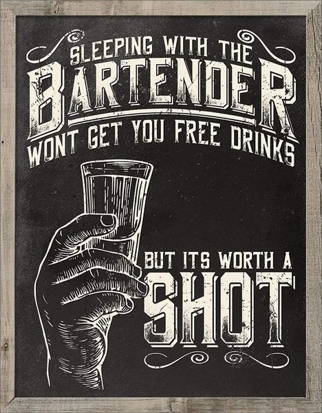 

Bartender's Phone Rates Tin Sign, 8 x 12 H Worth a Shot (20*30cm)