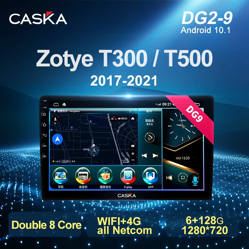 

CASKA DG2-DG9 For Zotye T300 T500 2017-2021 Car Radio Multimedia Video Player Navigation GPS Android 2din AI Voice Bluetooth 4G