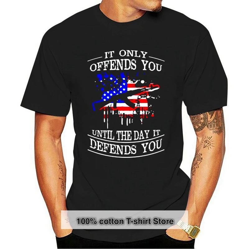 

Offends You Until The Day It Defends You T-Shirt Gun Rights 2nd Amendment Shirt