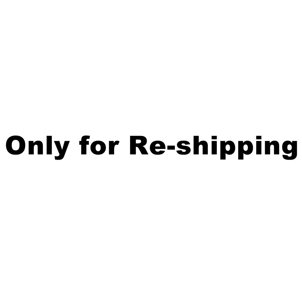 

Special link-Only for Re-shipping