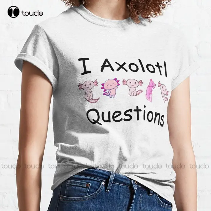 

New I Axolotl Questions Classic 1 T-Shirt Cotton Tee Shirt
