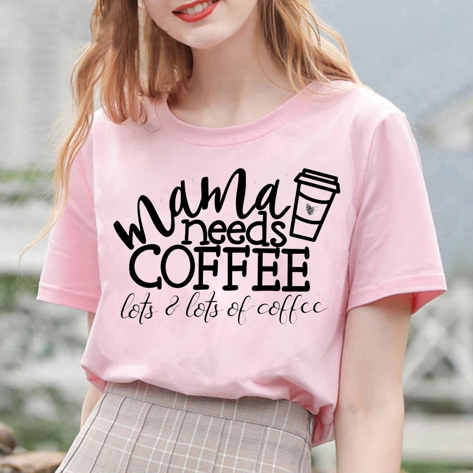 

New Summer T Shirts Mama Needs Coffee Print Men T Shirts Fashion Casual Short Sleeve Oversized Tee Mama Needs Coffee Women Tops