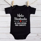 Комбинезоны для новорожденных Hola Bisabuela хлопковые комбинезоны для ползания для маленьких мальчиков и девочек комбинезоны для беременных Одежда для бабушки