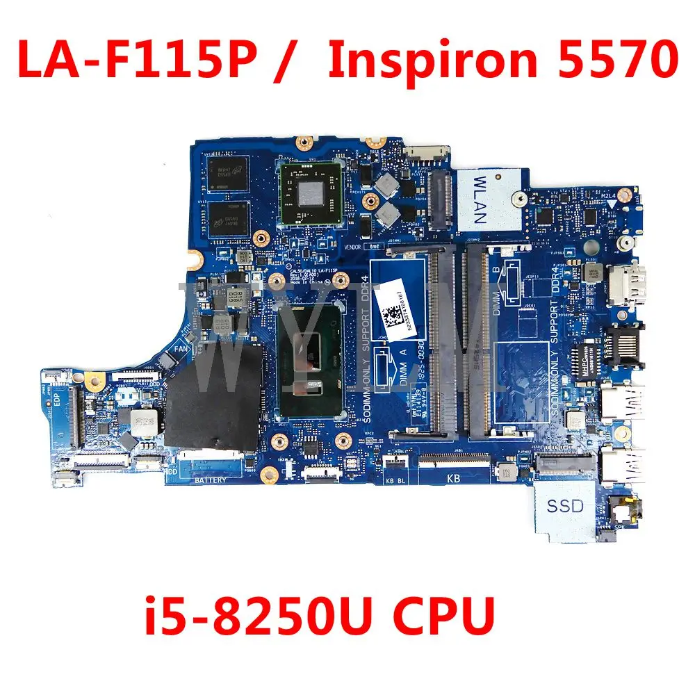 

CN-0JPMY7 JPMY7 0N7Y27 For DELL 15 5570 17 5770 Laptop Motherboard CAL50/DAL10 LA-F115P W/ i5-8250U 4G- GPU 100% Fully Tested