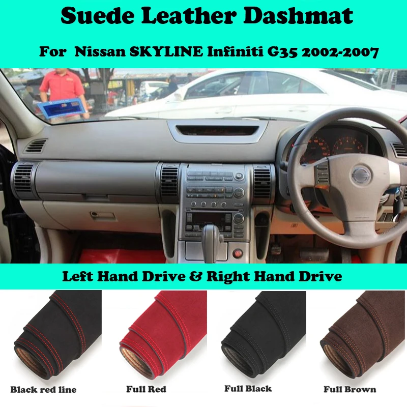 

For Nissan SKYLINE Cv35 2002-2007 Infiniti G35 Suede Leather Dashmat Dashboard Cover Pad Dash Mat Car-Styling Carpet Accessories