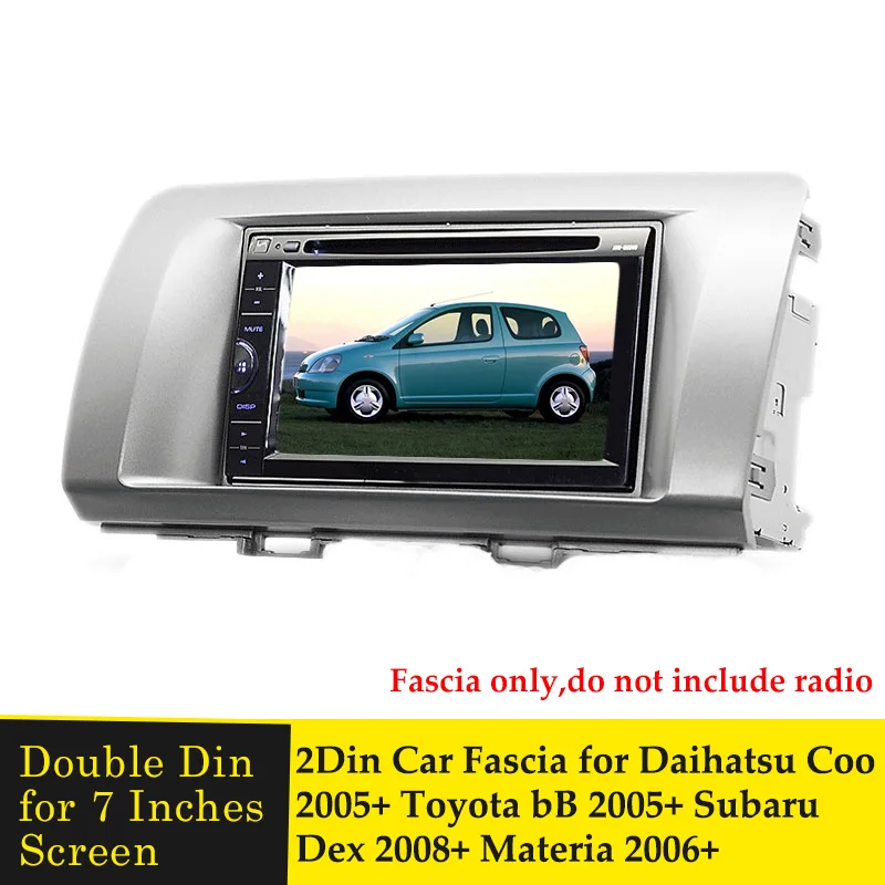 

2DIN Car Radio Fascia Panel Frame Adapter for Toyota bB Subaru Dex Daihatsu Coo Materia 2005+ CD DVD Dash Frame Installation Kit