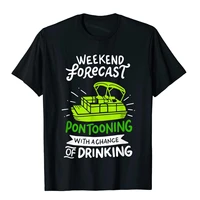 weekend forecast pontooning pontoon boat funny boat t shirt party tops shirt cotton men t shirt printed on latest