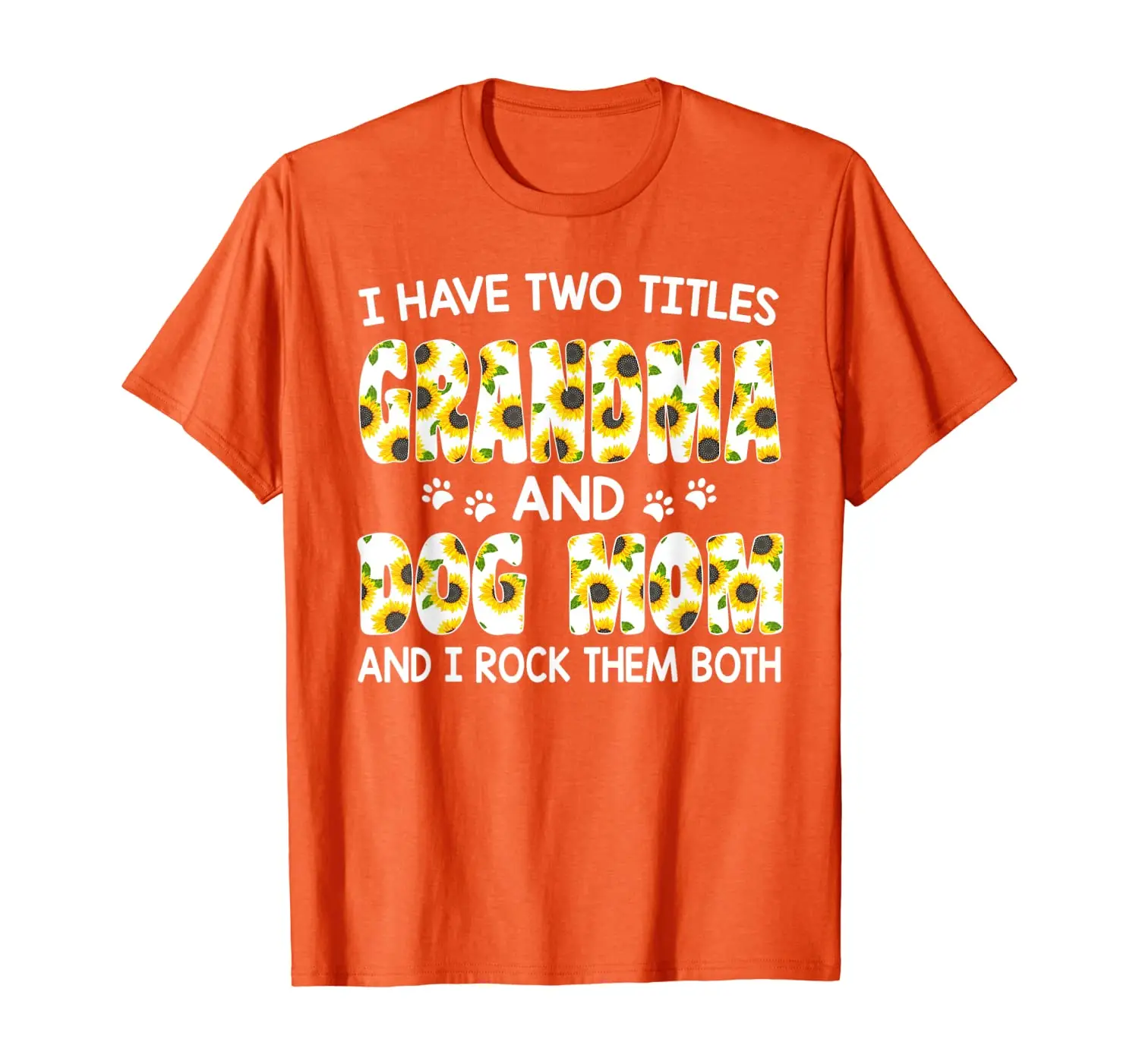 

I Have Two Titles Grandma And Dog Mom Thanksgiving Gifts T-Shirt