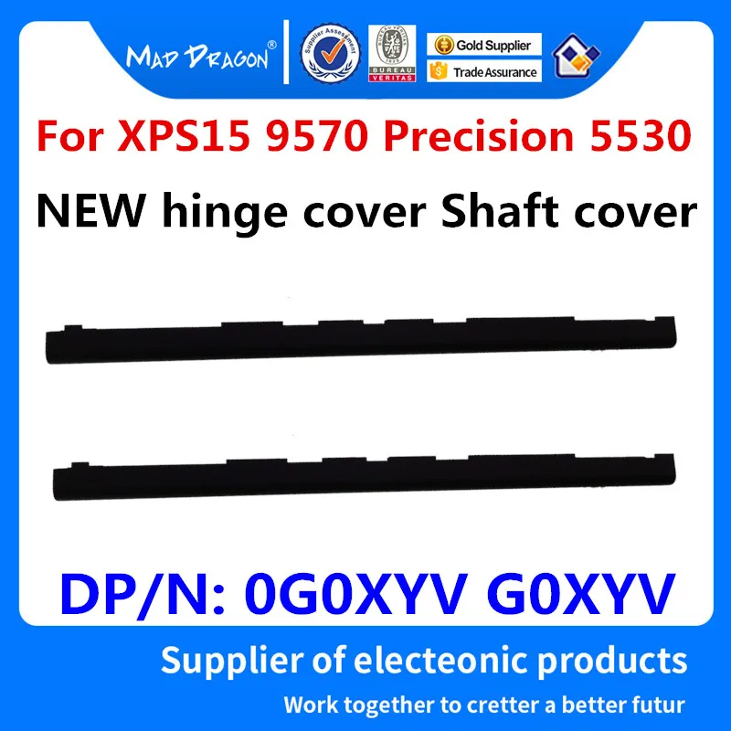 

Новинка 0G0XYV G0XYV для ноутбука Dell XPS 15 9570 7590 точность 15 5530 5540 M5530 M 5540 крышка петли для ЖК-экрана крышка вала