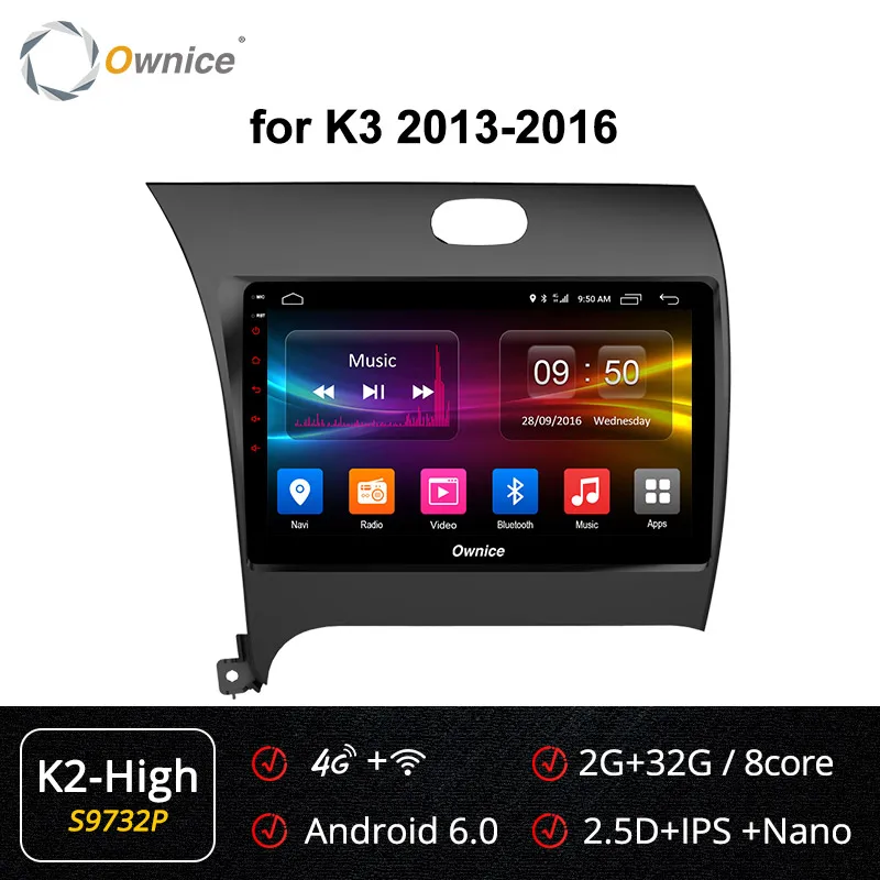 S9732 K2-High Ownice Android 9,0 Восьмиядерный автомобильный Радио плеер DVD 4 Гб+ 64 Гб gps Navi для Kia Cerato K3 Forte 2013 k3 k5 k6 DSP 4G - Цвет: S9732 K2-High