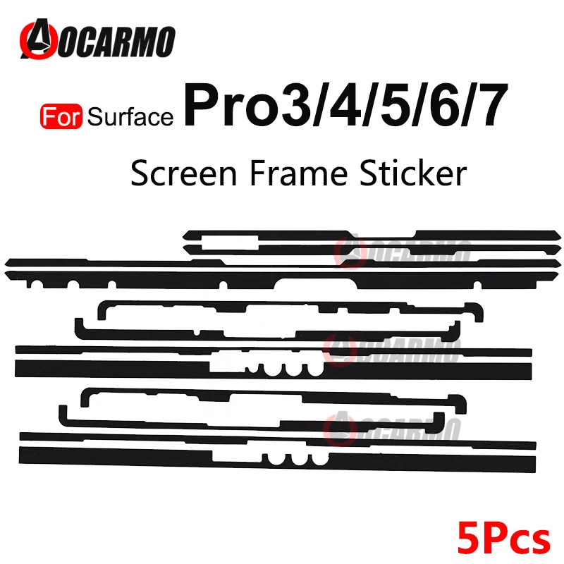 5Pcs/Lot For Microsoft Surface Pro 3 4 5 6 7 Pro4 Pro5 Pro6 Pro7 Adhesive LCD Display Screen Frame Glue Tape Sticker