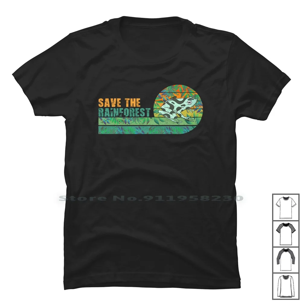Save The Rainforest T Shirt 100% Cotton Climate Change Recycling Ecology Change Nature Forest Trees Cling Ture Save Rest Rain