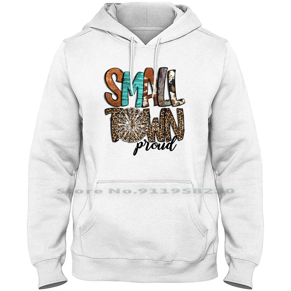 

Small Town Proud Men Women Hoodie Pullover Sweater 6XL Big Size Cotton Proud Wife Town Mall Love Tow Pro Own To Sm Pr Love