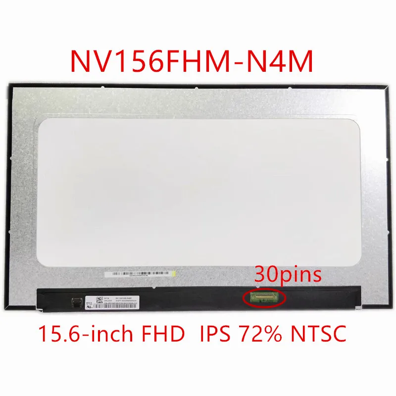 15, 6 FHD  IPS   72% NTSC NV156FHM-N52 V8.0 NV156FHM-N63 N4H N4L