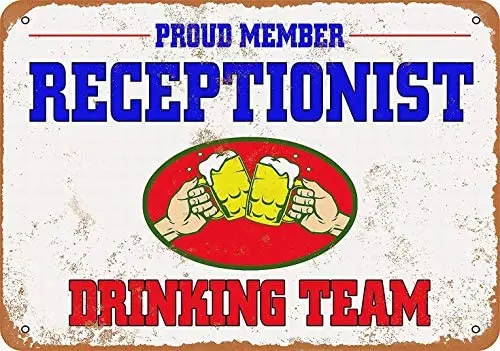 

8 x 12 Metal Sign - Receptionist Drinking Team - Vintage Wall Decoration Retro Art