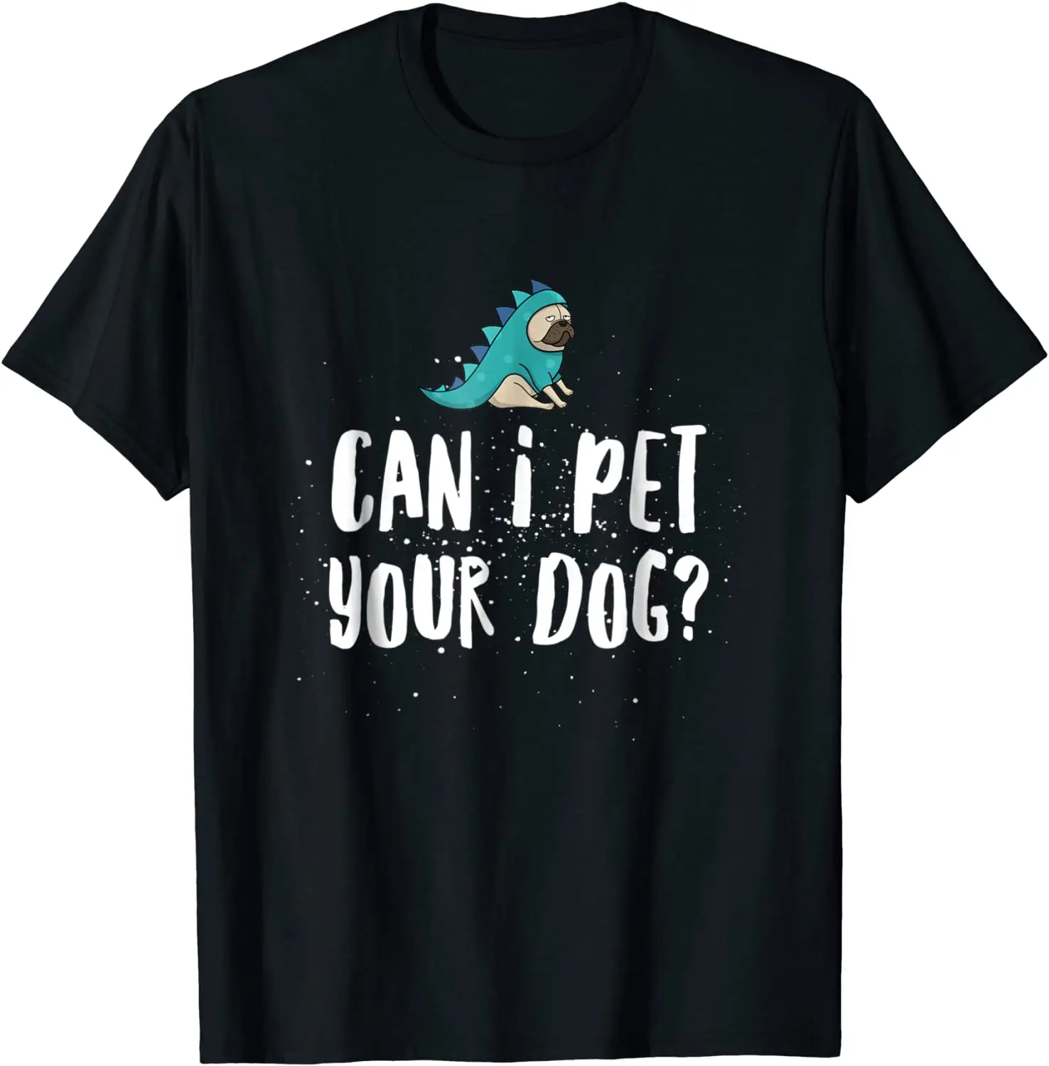 

Can I Pet Your Dog Kids Pets Funny Gift Men's T-shirt