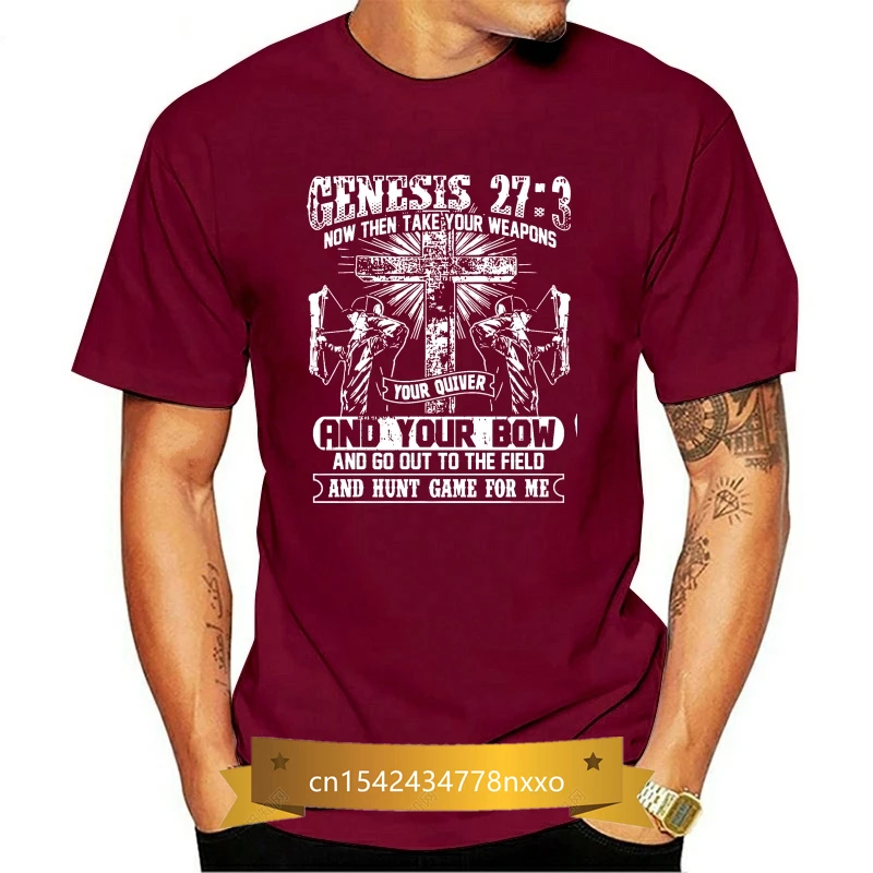 

Bowhunters Genesis! - Genesis 27:3 Now Then Take Your Digital Tagless Tee T-Shirt