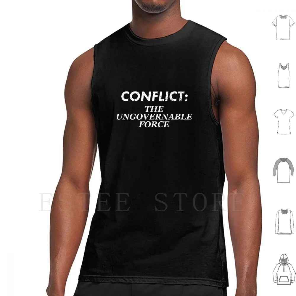 

Difficult Conflict Resolution. Conflict : The Ungovernable Force Tank Tops Vest Marriage Wife Husband Divorce Lawyer