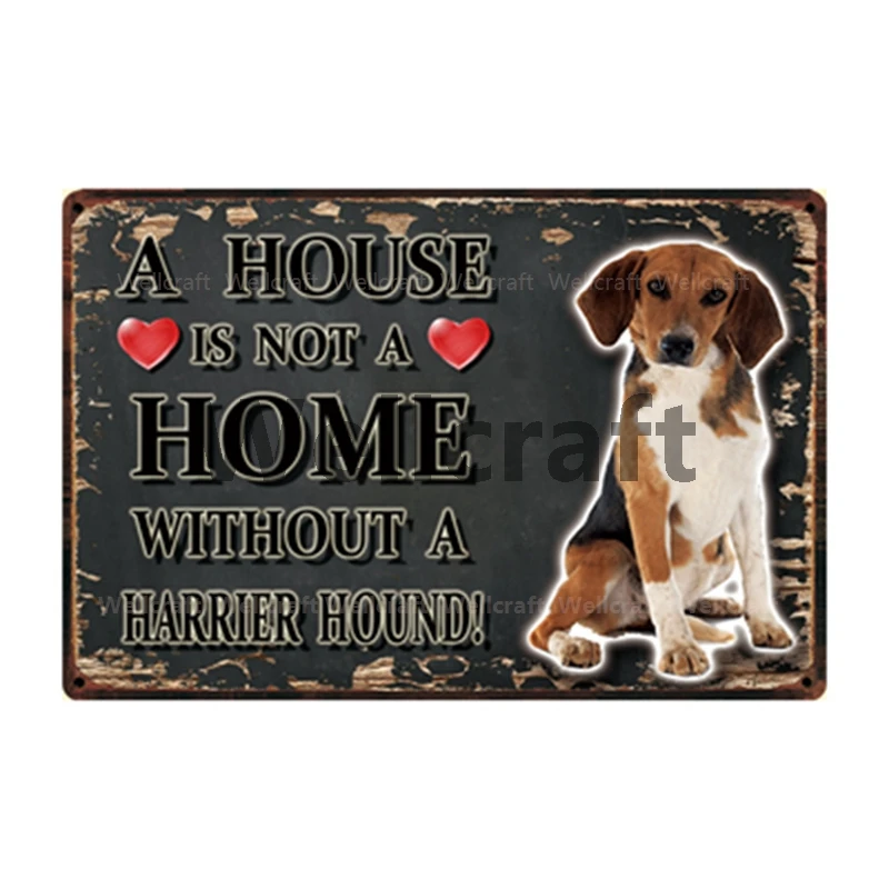 

[ WellCraft ] Pet Dog A Home Without Harrier Hound Metal Sign Tin Poster Home Decor Bar Wall Art Painting 20*30 CM Sizer y-3595
