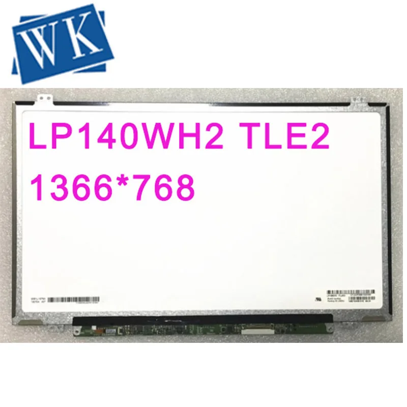 LP140WH2 TLE2 tlea TLT1 TLA1 TLE1 TLF1 TLQ1 B140XW03 V0 V1 BT140GW03 V.0 ноутбук ЖК-дисплей Экран 1366*768 LVDS 40pin