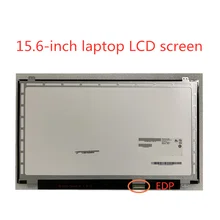 15.6-inch laptop LCD screen A + NT156WHM-N12 B156XTN04.0 LTN156AT37 LP156WHB TPA1 B156XW04  V.8 B156XTN03.1 N156BGE-EA1 30 pin