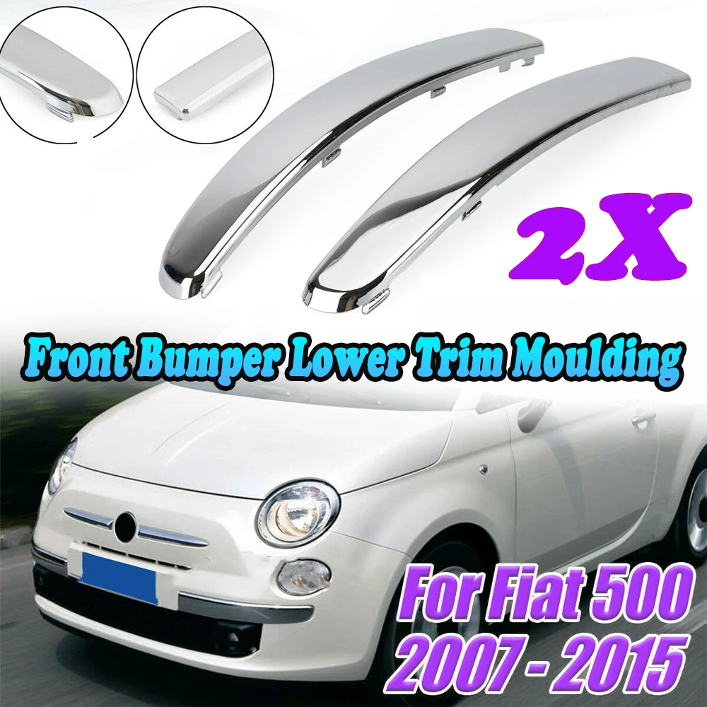 

Chrome Silver Car Front Bumper Lower Trim Moulding For Fiat 500 2007-2015 735455056 Chromium Styling Bumper Lower Trim Cover