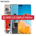 Оригинальный экран для Huawei P40 Pro, AMOLED дисплей, дигитайзер в сборе, сенсорный дисплей, применяется к HUAWEI P40 pro, ЖК-дисплей