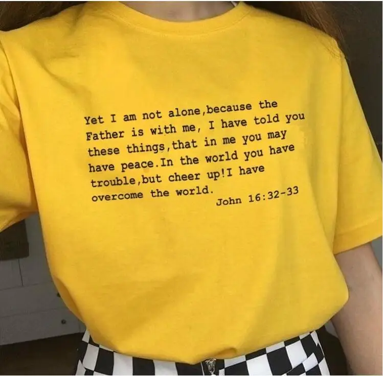 

Yet I am not alone Because the father is with me T-Shirt Stylish Christian Casual Jesus Graphic Tee Grunge Tops-L826