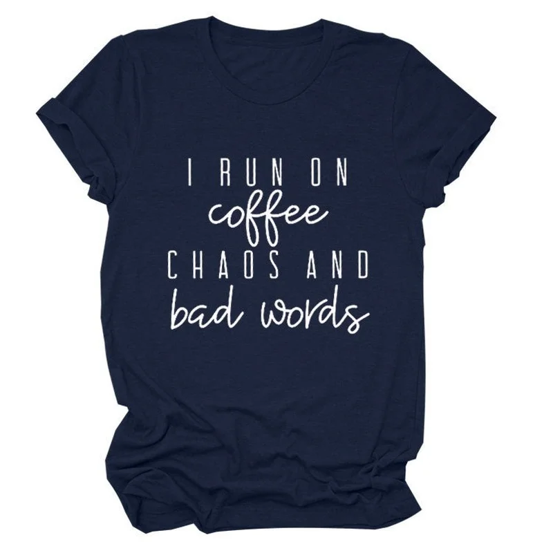 

I Run on Coffee Letter Print Women T Shirt Short Sleeve O Neck Loose Women Tshirt Ladies Tee Shirt Tops Clothes Camisetas Mujer